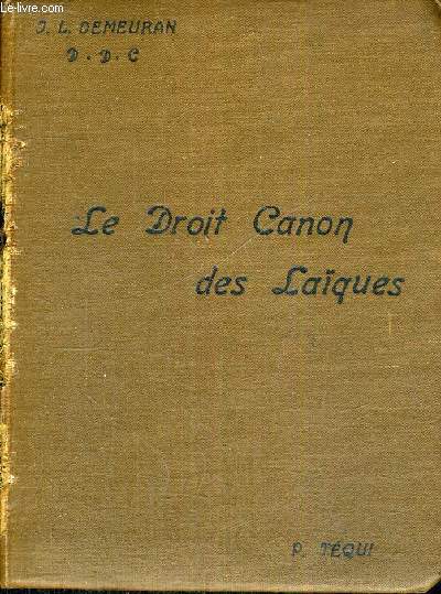 LE DROIT CANON DES LAIQUES - D'APRES LE NOUVEAU CODE