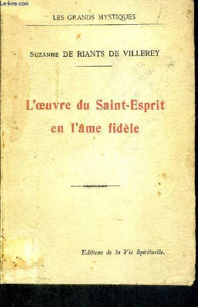 L'OEUVRE DU SAINT ESPRIT EN L'AME FIDELE