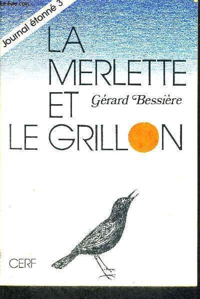 LA MERLETTE ET LE GRILLON - JOURNAL ETONNE 3