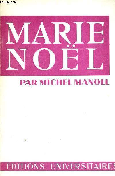 MARIE NOEL-LETTRE PREFACE DE MARIE NOEL