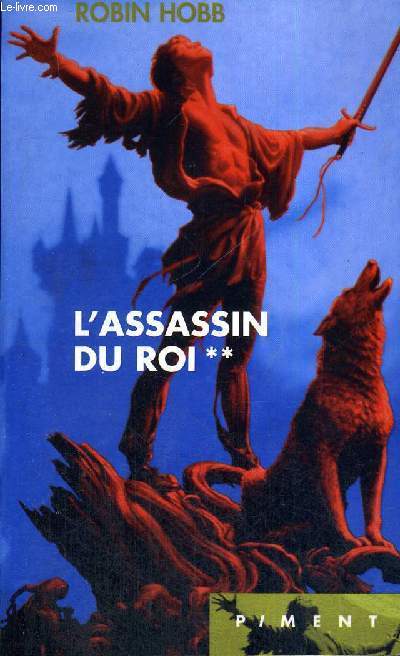 L'ASSASIN DU ROI - TOME 2 - L'ASSASSIN ROYAL - COLLECTION PIMENT