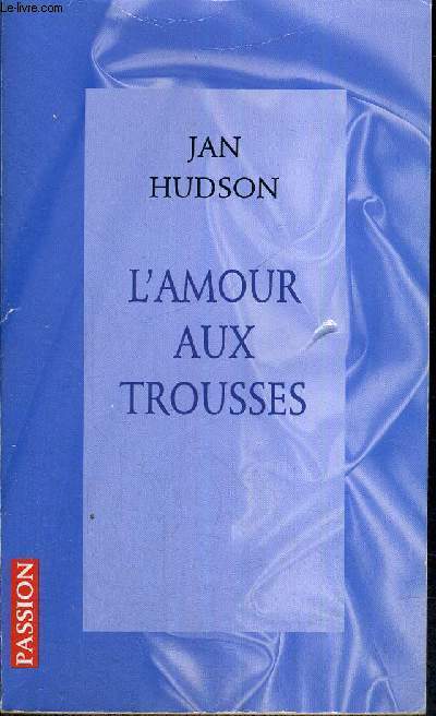 L'AMOUR AUX TROUSSES