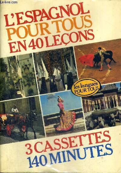 L'ESPAGNOL POUR TOUS - LES LANGUES POUR TOUS - 2 CASSETTES - 140 MINUTES - ABSENCE D'UNE CASSETTE