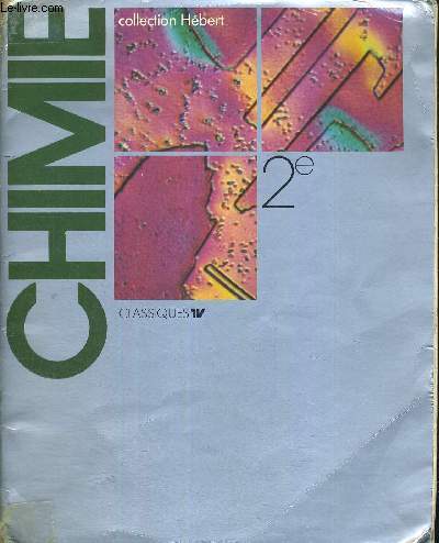 CHIMIE -CLASSIQUES - COLLECTION HEBERT - 2E