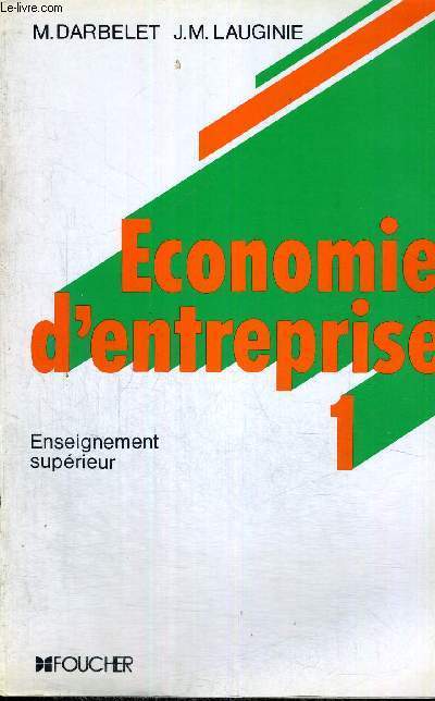 ECONOMIE D'ENTREPRISE - 1 - ENSEIGNEMENT SUPERIEUR