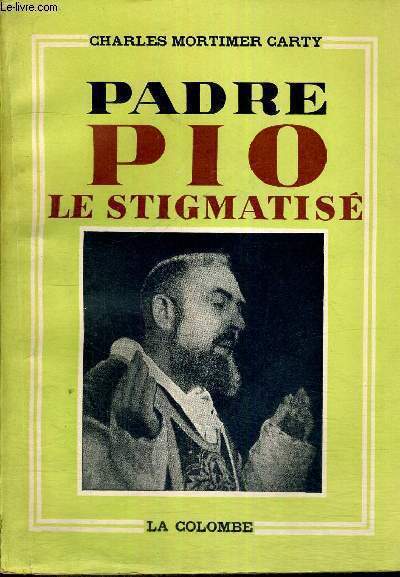 PADRE PIO LE STIGMATISE