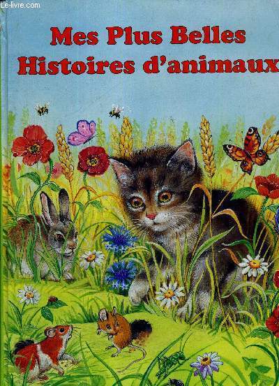 MES PLUS BELLES HISTOIRES D'ANIMAUX