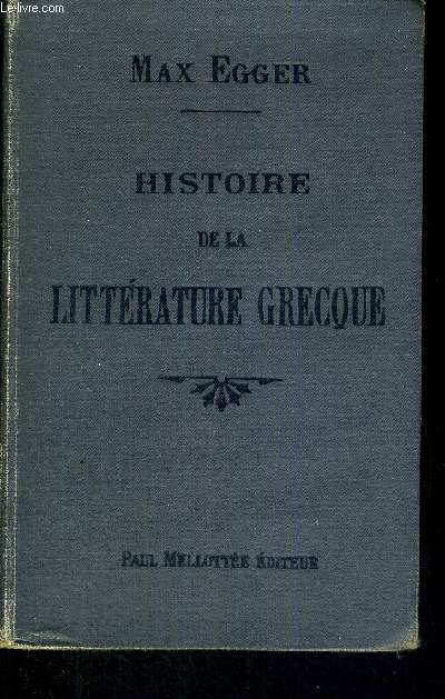 HISTOIRE DE LA LITTERATURE GRECQUE - 30EME EDITION
