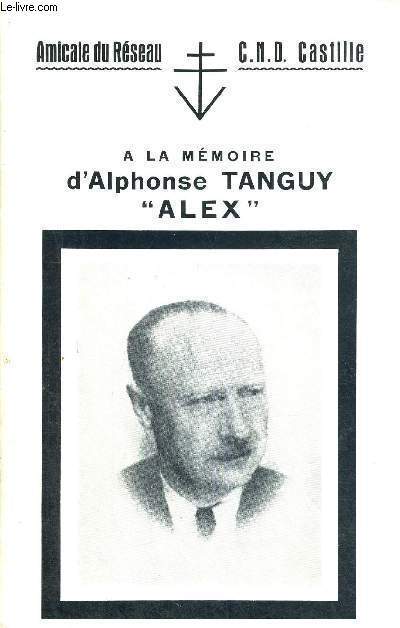 A LA MEMOIRE D'ALPHONSE TANGUY ALEX - AMICALE DU RESEAU - C.N.D. CASTILLE