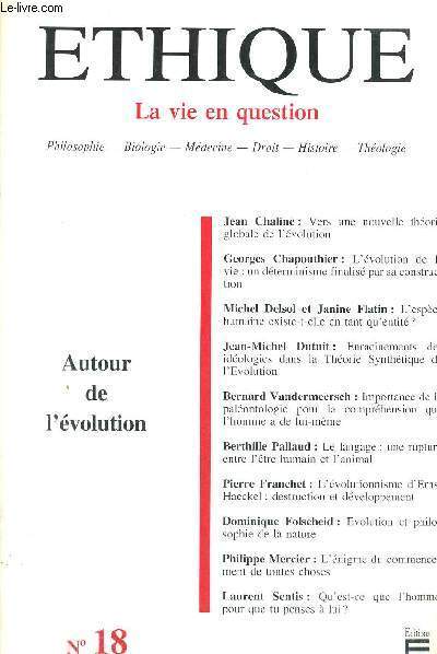ETHIQUE - LA VIE EN QUESTION - PHILOSOPHIE - BIOLOGIE - MEDECINE - DROIT - HISTOIRE - THEOLOGIE