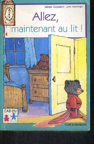 ALLEZ, MAINTENANT AU LIT !