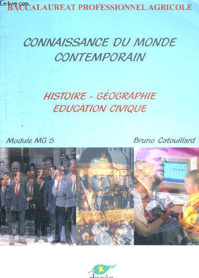 CONNAISSANCE DU MONDE CONTEMPORAIN - HISTOIRE - GEOGRAPHIE - EDUCATION CIVIQUE - BACCALAUREAT PROFESSIONNEL AGRICOLE