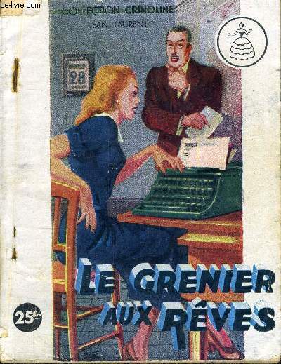 LE GRENIER AUX REVES - COLLECTION CRINOLINE