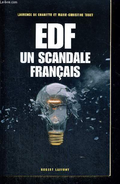 EDF - UN SCANDALE FRANCAIS
