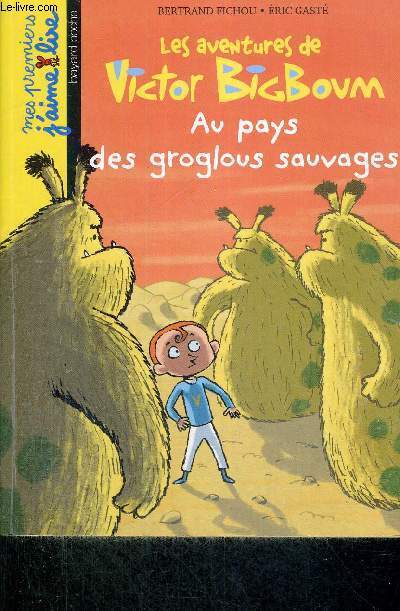 LES AVENTURES DE VICTOR BIGBOUM - AU PAYS DES GROGLOUS SAUVAGES