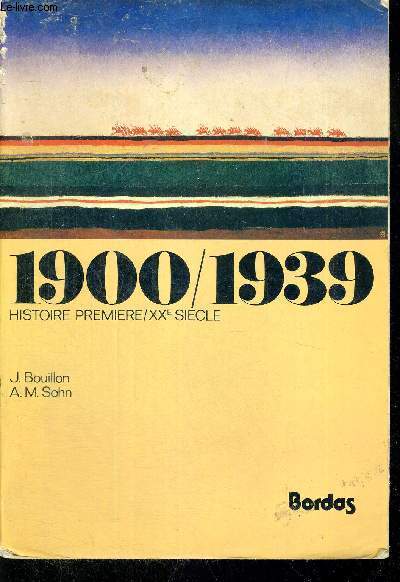 1900/1939 - HISTOIRE PREMIERE / XX E SIECLE
