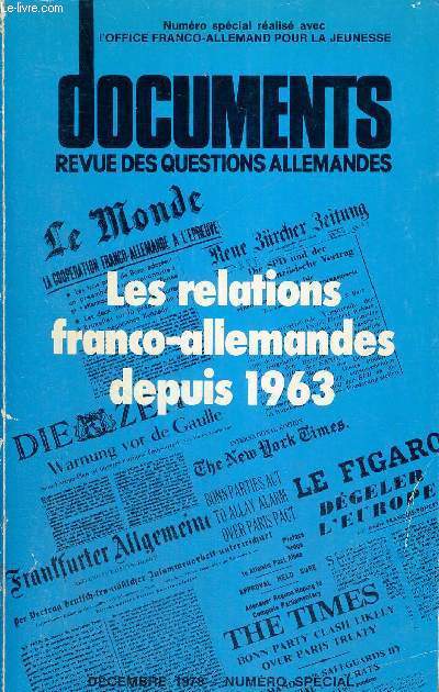 LES RELATIONS FRANCO-ALLEMANDES DEPUIS 1963 - NUMERO SPECIAL REALISE AVEC L'OFFICE FRANCO-ALLEMAND POUR LA JEUNESSE - DOCUMENTS - REVUE DES QUESTIONS ALLEMANDES