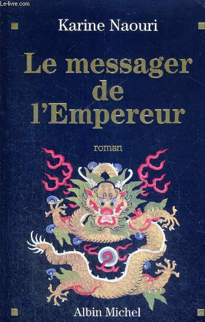LE MESSAGER DE L'EMPEREUR