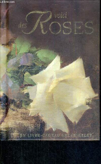 VOICI DES ROSES - UN LIVRE-CADEAU HELEN EXLEY