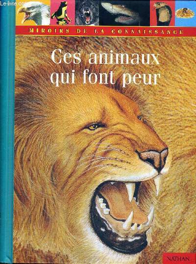 CES ANIMAUX QUI FONT PEUR - MIROIRS DE LA CONNAISSANCE