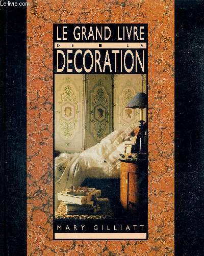 LE GRAND LIVRE DE LA DECORATION