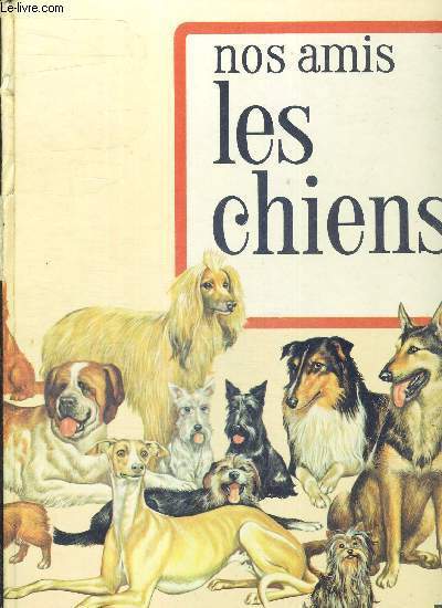 NOS AMIS LES CHIENS