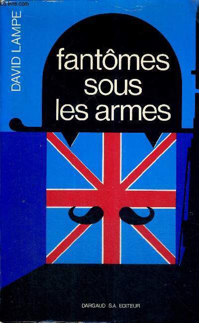 FANTOMES SOUS LES ARMES