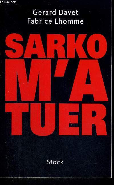 SARKO M'A TUER