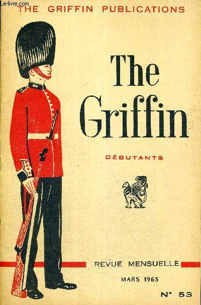 THE GRIFFIN - DEBUTANTS - THE GRIFFIN PUBLICATIONS - LIVRE EN ANGLAIS - REVUE MENSUELLE - N°53 - MARS 1963