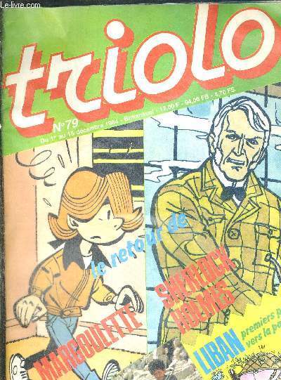 TRIOLO - N79 - DU 1ER AU 15 DECEMBRE 1984 - LE RETOUR DE MARGOULETTE - SHERLOCK HOLMES - LIBAN