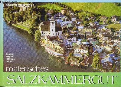 MALERISCHES SALZKAMMERGUT - 104 COLORFOTOS - AUFNAHMEN, GESTALTUNG UND VERLAG - DEUTSCH - ENGLISH - FRANCAIS - ITALIANO