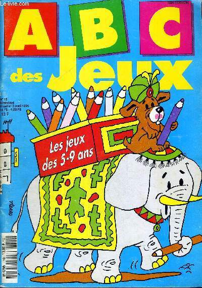 ABC DES JEUX - LE JEUX DES 5-9 ANS - N19 - 4 FEVRIER - 3 AVRIL 1991