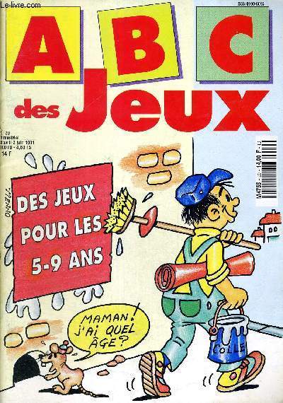 ABC DES JEUX - LE JEUX DES 5-9 ANS - N20 - 4 AVRIL - 2 JUIN 1991