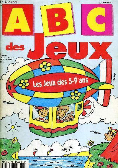ABC DES JEUX - LE JEUX DES 5-9 ANS - N21 - 3 JUIN - 1 AOUT 1991