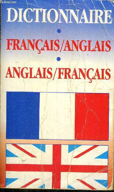 DICTIONNAIRE - FRANCAIS/ANGLAIS - ANGLAIS/FRANCAIS