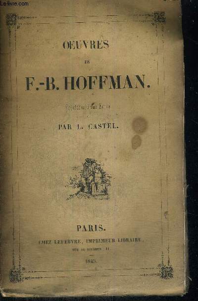 OEUVRES DE F.-B. HOFFMAN - THEATRE - TOME 2