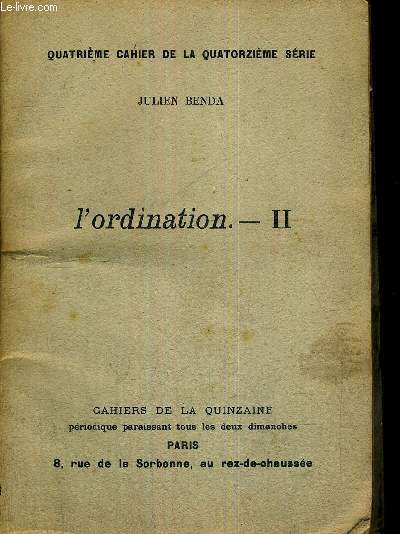 L'ORDINATION.- II - LA CHUTE - QUATRIEME CAHIER DE LA QUATORZIEME SERIE - CAHIERS DE LA QUINZAINE