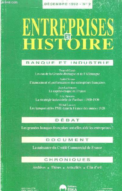 ENTREPRISES ET HISTOIRE- BANQUE ET INDUSTRIE - DEBAT - DOCUMENT - CHRONIQUES - DECEMBRE 1992 - N2