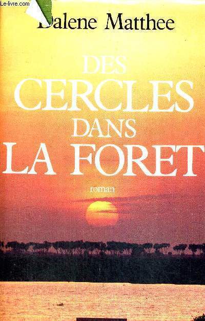 DES CERCLES DANS LA FORET