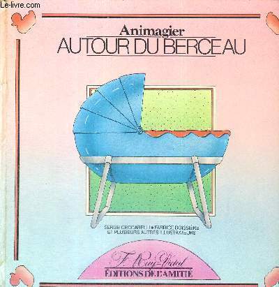 ANIMAGIER - AUTOUR DU BERCEAU