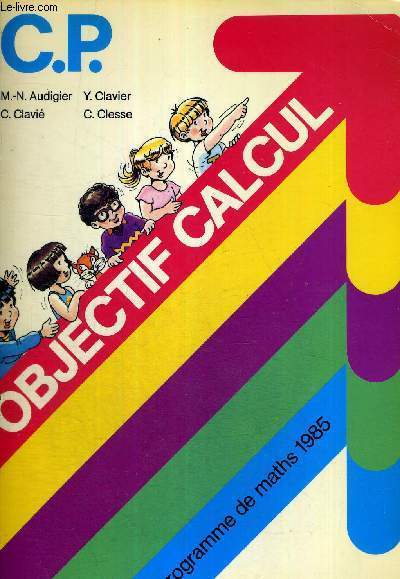 OBJECTIF CALCUL - PROGRAMME DE MATHS 1985 - CP