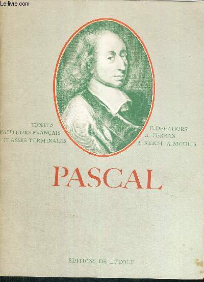 PASCAL - TEXTES D'AUTEURS FRANCAIS - CLASSES TERMINALES