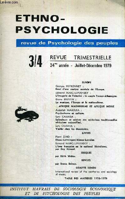 ETHNO-PSYCHOLOGIE - REVUE DE PSYCHOLOGIE DES PEUPLES - 3/4 - REVUE TRIMESTRIELLE - 34E ANNEE - JUILLET-DECEMBRE 1979 - GEORGES PEYRONNET : ESSAI D'UNE ANALYSE MENTALE DE L'EUROPE