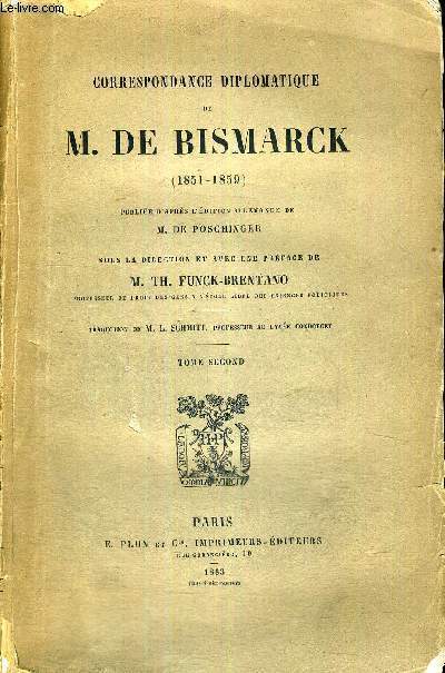 CORRESPONDANCE DIPLOMATIQUE DE M. DE BISMARCK - 1851-1859 - TOME 2