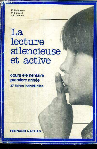 LA LECTURE SILENCIEUSE ET ACTIVE - COURS ELEMENTAIRE PREMIERE ANNEE - COMPLET