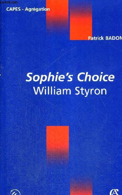SOPHIE'S CHOICE - WILLIAM STYRON - LIVRE EN ANGLAIS