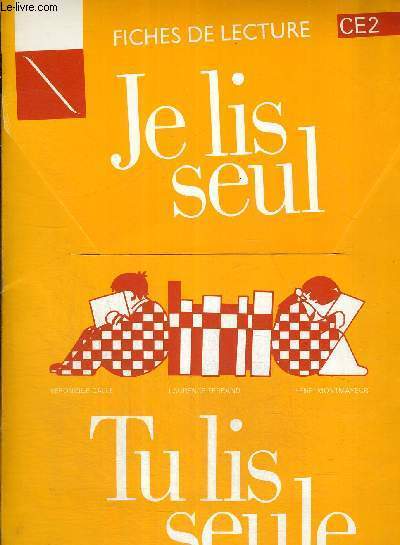 FICHES DE LECTURE - CE 2 - JE LIS SEUL - TU LIS SEULE