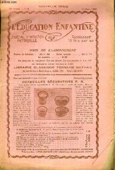 L'EDUCATION ENFANTINE - N9 - 19E ANNEE - 10 MARS 1922 - NOUVELLE SERIE - L'ECOLE MATERNELLE EST ELLE OU NO? UNE ECOLE - LE PERSONNEL MONTESSORIEN - EN RUSSIE - LA PUERICULTURE - L'ODORAT...