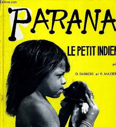 PARANA - LE PETIT INDIEN