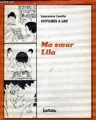 MA SOEUR LILA - HISTOIRE A LIRE